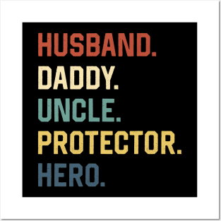 Fathers Day Shirt Husband Daddy Uncle Protector Hero Gift Posters and Art